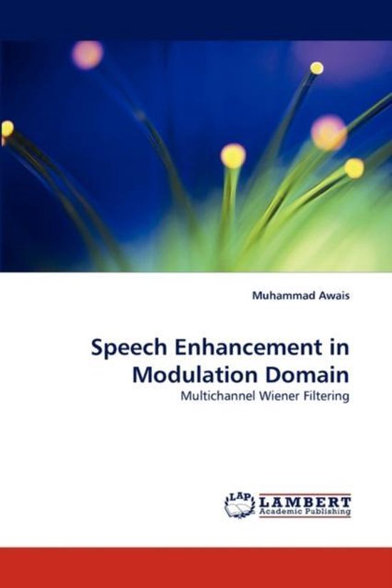 Speech Enhancement in Modulation Domain 9783844309843 Muhammad