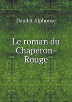Le roman du Chaperon-Rouge