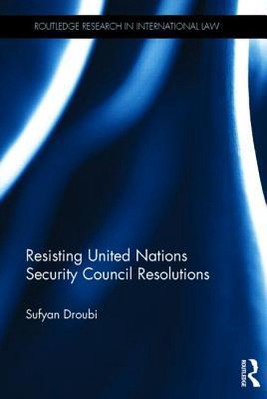 Resisting United Nations Security Council Resolutions - cover