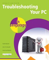 In Easy Steps - Troubleshooting your PC in easy steps, 2nd edition