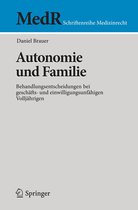 MedR Schriftenreihe Medizinrecht - Autonomie und Familie
