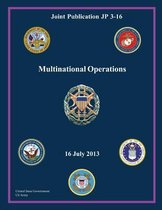 Joint Publication JP 3-16 Multinational Operations 16 July 2013