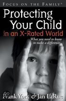 Protecting Your Child in an X-Rated World