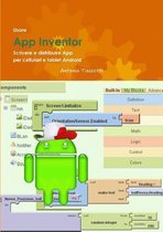 Usare App Inventor Scrivere E Distribuire App Per Cellulari E Tablet Android