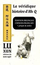 La veridique histoire d'Ah Q / edition bilingue