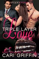 Triple Layer Love: MMF Menage Romance