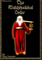 The Melchizidekal Order