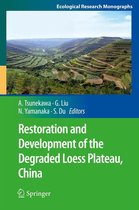 Ecological Research Monographs - Restoration and Development of the Degraded Loess Plateau, China