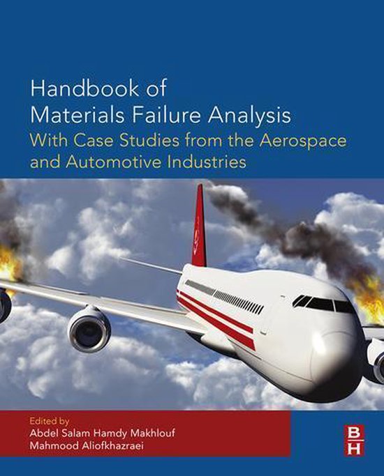 Handbook of Materials Failure Analysis with Case Studies fro ... - cover