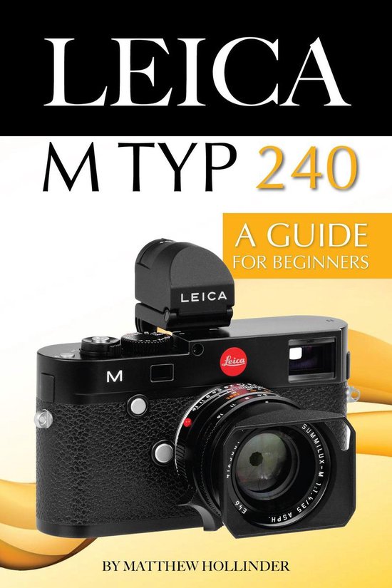 Leica M Typ 240: A Guide for Beginners - cover