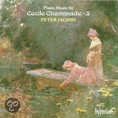 Piano Music by Cecile Chaminade Vol 3 / Peter Jacobs