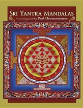 Sri Yantra Mandalas a Coloring Book by Paul Heussenstamm Cbk006