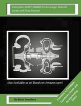 Caterpillar 3204T 4N6860 Turbocharger Rebuild Guide and Shop Manual