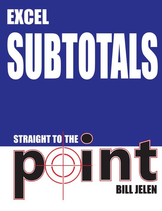 Straight to the Point - Excel Subtotals Straight to the Poin ... - cover