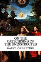 On the Catechising of the Uninstructed