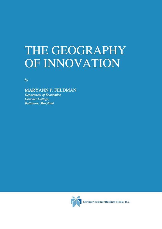 Economics of Science, Technology and Innovation 2 The Geography of