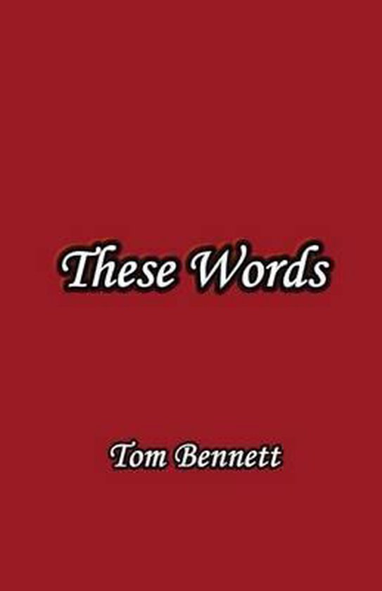 Bol Com These Words Tom Bennett Boeken