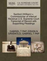 Sanford (William) V. Commissioner of Internal Revenue U.S. Supreme Court Transcript of Record with Supporting Pleadings