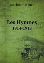 Les Hymnes 1914-1918