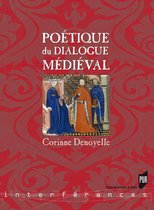Interférences - Poétique du dialogue médiéval