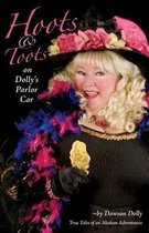 Hoots and Toots on Dolly's Parlor Car