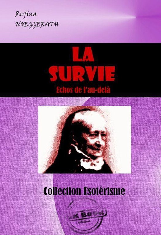 Littérature ésotérique - La Survie : échos de l’au-del ... - cover