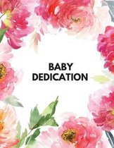 Baby Dedication: Memory Message Book with Photo Page & Gift Log for Family, Friends & Guest to Write Wishes & Aspiration and Sign in Us