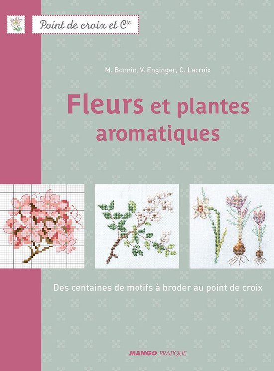 Point de croix et compagnie - Fleurs et plantes aromatiques (ebook),  Veronique... | bol.com