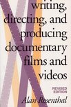 Writing, Directing, and Producing Documentary Films and Videos, Revised Edition