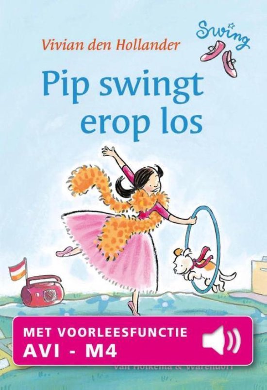 Swing - Pip swingt erop los - Vivian den Hollander | Nextbestfoodprocessors.com