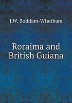 Roraima and British Guiana