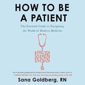 How to Be a Patient Lib/E