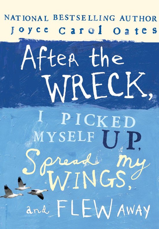 After the Wreck, I Picked Myself Up, Spread My Wings, and Fl ... - cover