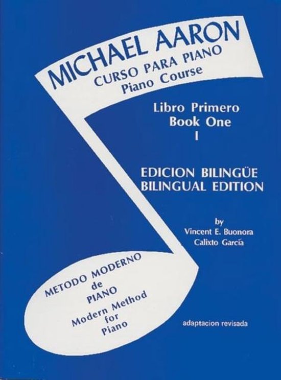 Blauwe kaft met tekst "Michael Aaron Piano Course Libro Primero Book One Edicion Bilingue Bilingual Edition"