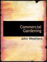 Commercial Gardening