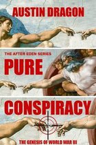 After Eden- Pure Conspiracy (The After Eden Series)
