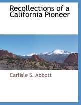 Recollections of a California Pioneer