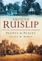 Ruislip People & Places