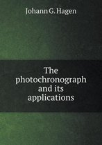 The photochronograph and its applications