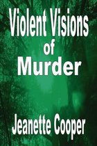 Violent Visions of Murder