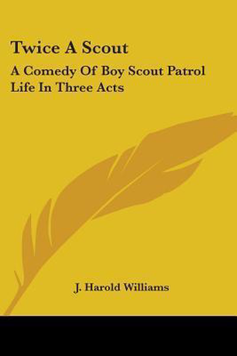 Twice A Scout van Harold A Williams