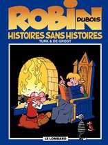 Robin Dubois – tome 9 - Histoires sans histoires