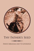 Thy Father's Seed