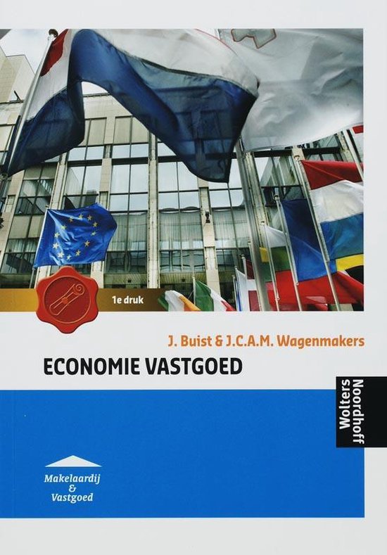 Cover van het boek 'Economie vastgoed / druk 1' van J. Wagenmakers en J. Buist