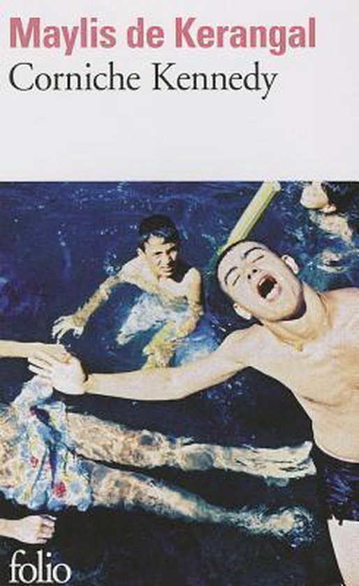 Corniche Kennedy, Maylis de Kerangal 9782070416998