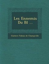 Les Ennemis Du Bl ...