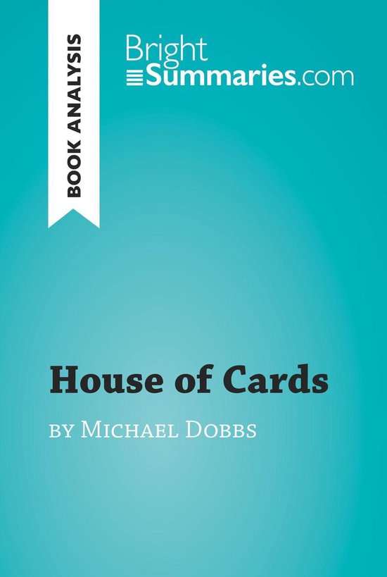 BrightSummaries.com - House of Cards by Michael Dobbs (Book  ... - cover