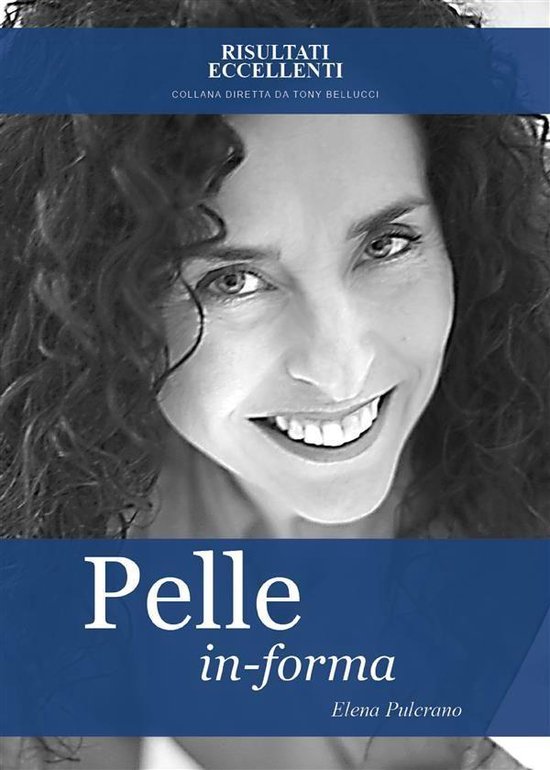 Pelle in forma - Trasforma la tua pelle: una nuova pelle, un ... - cover