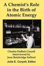 A Chemist's Role in the Birth of Atomic Energy