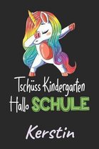 Tsch ss Kindergarten - Hallo Schule - Kerstin